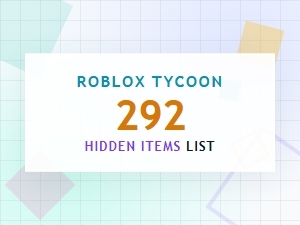 Discover the Hidden Items in Roblox Tycoon 292
